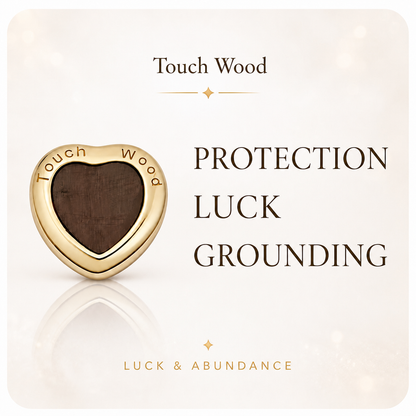 TOUCH WOOD